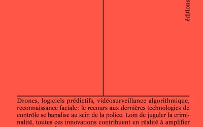 Livre | Technopolice. La surveillance policière à l’ère de l’intelligence artificielle